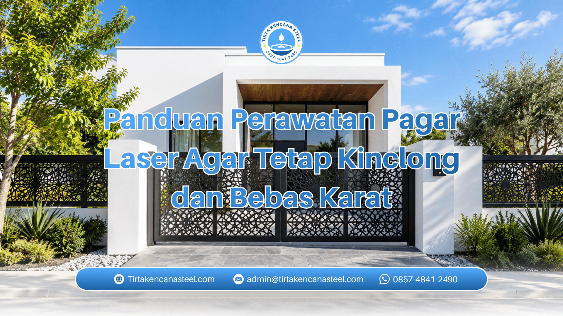 Panduan Perawatan Pagar Laser Agar Tetap Kinclong dan Bebas Karat