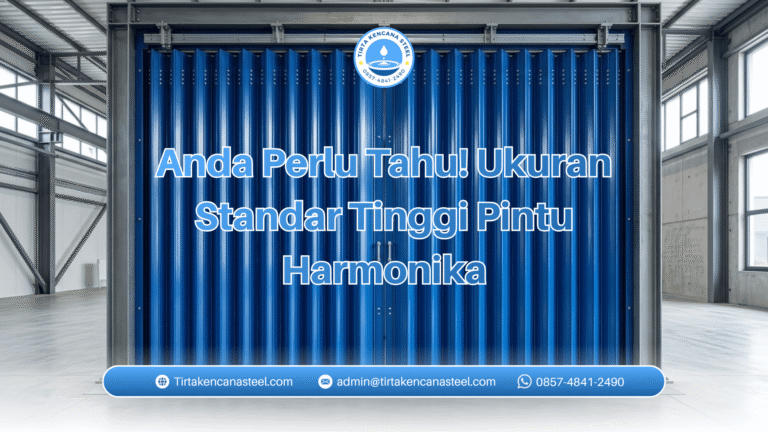 Anda Perlu Tahu! Ukuran Standar Tinggi Pintu Harmonika